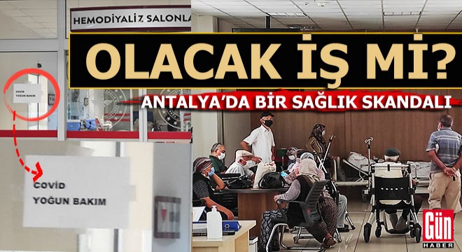 Antalya'da bir sağlık skandalı