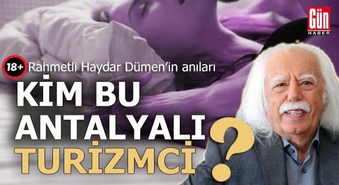 Antalyalı turizmci, Dr. Haydar Dümen'e bakın ne sormuş...