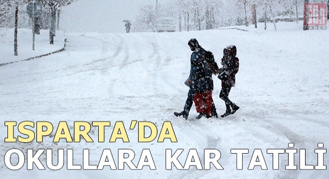 Isparta'da 3 ilçede okullara kar tatili