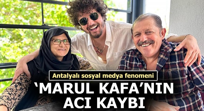 'Marul Kafa'nın acı kaybı