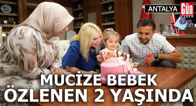 'Mucize bebek' Özlenen, 2 yaşında