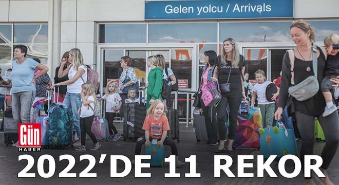 2022 turizminde 11 rekor