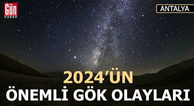 2024'ün önemli gök olayları