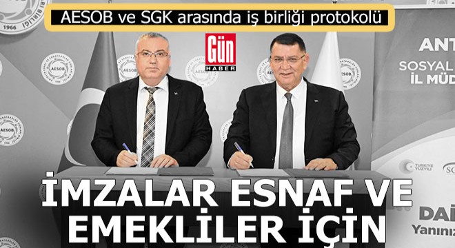 AESOB ve SGK'da imzalar esnaf ve emekliler için...