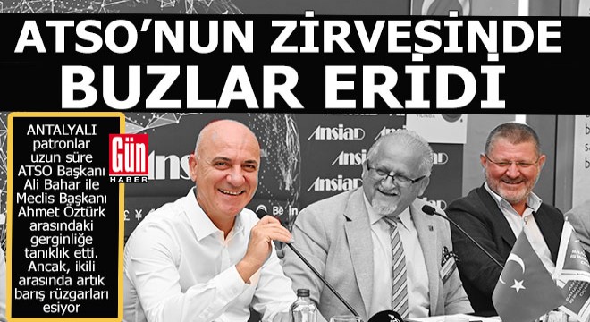 ATSO'nun zirvesinde barış...