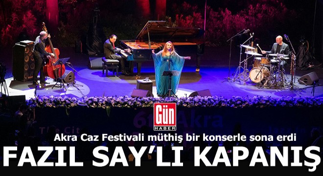 Akra Caz Festivali'ne Fazıl Say'lı kapanış