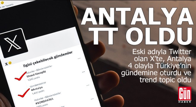 Antalya 4 olayla TT oldu