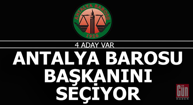 Antalya Baro Başkanlığı için 4 aday çıktı