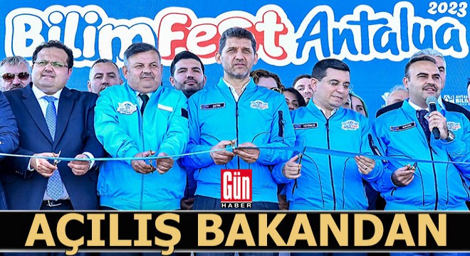 Antalya Bilim Festivali'nin açılışı bakandan...