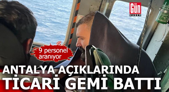 Antalya açıklarında ticari gemi battı!