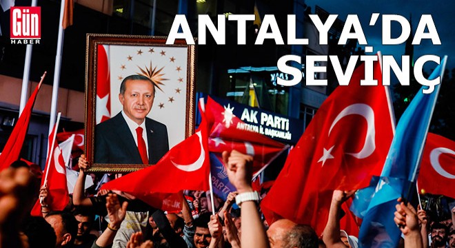 Antalya'da Erdoğan sevinci