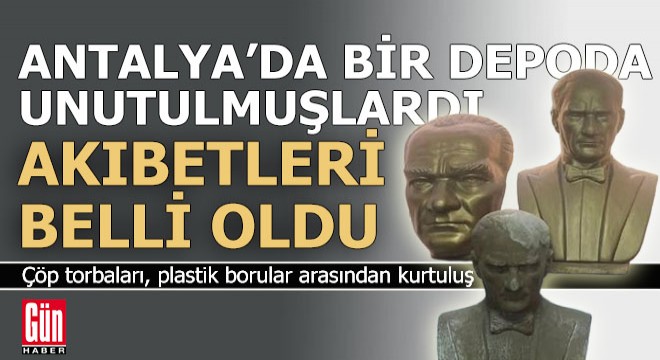 Antalya'da depoda unutulan 3 Atatürk büstü için karar verildi