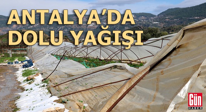 Antalya'da dolu yağışı