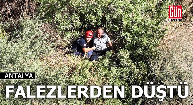 Antalya'da falezlerden düştü, ekipler tarafından kurtarıldı