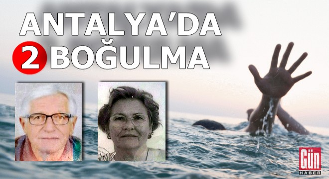 Antalya'da iki turist boğuldu