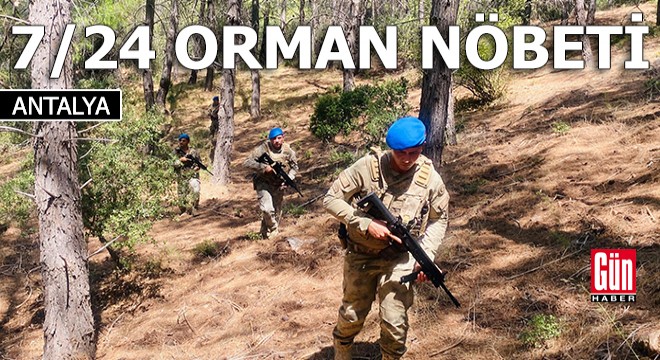 Antalya'da jandarma 7/24 orman nöbetinde