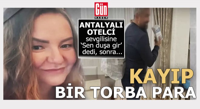 Antalya'da kaybolan bir torba para