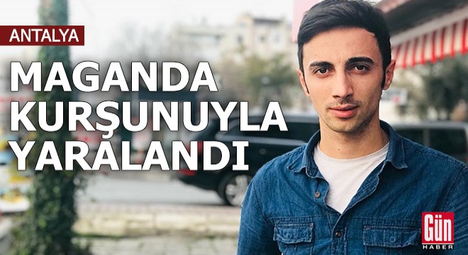 Antalya'da maganda kurşunuyla yaralandı