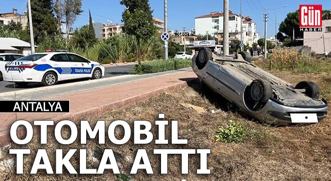 Antalya'da otomobilin takla attığı kaza kamerada