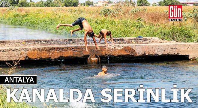 Antalya'da sahilde ve kanalda serinlik