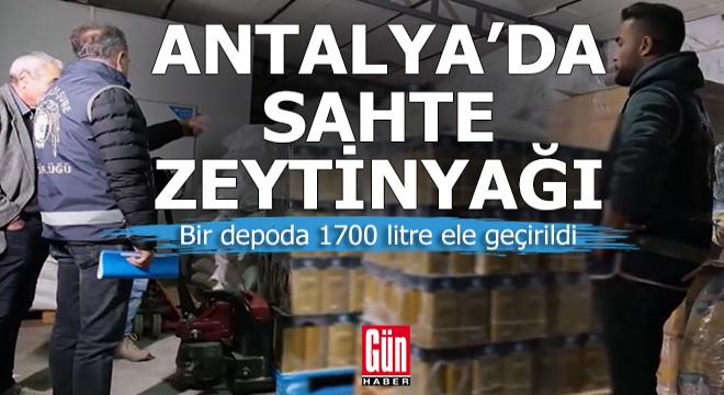 Antalya'da sahte zeytinyağı operasyonu: 4 gözaltı