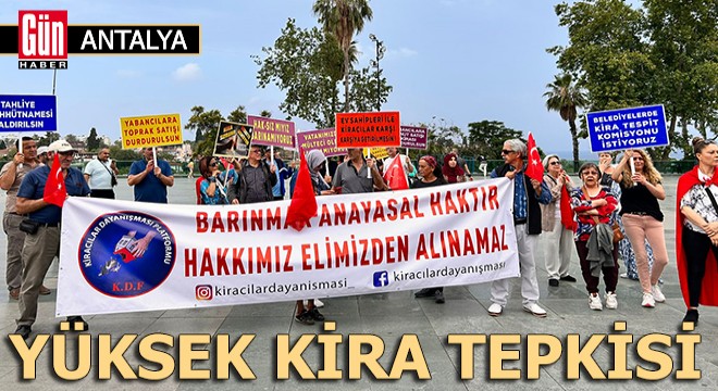 Antalya'da yüksek kira tepkisi