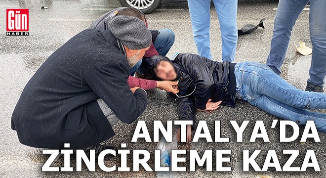 Antalya'da zincirleme kaza