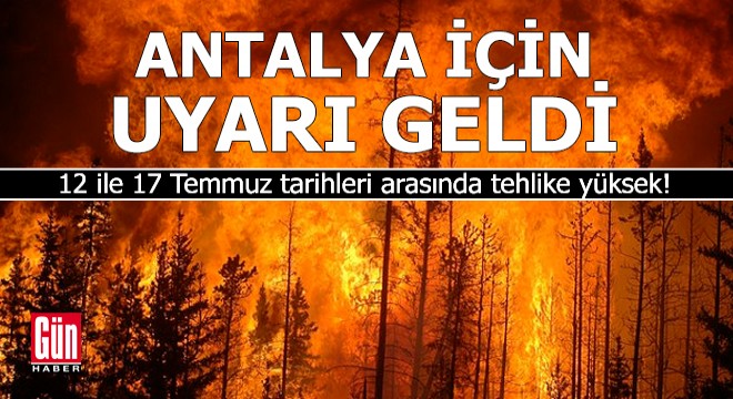 Antalya için Meteoroloji'den uyarı geldi