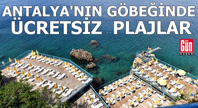 Antalya'nın göbeğinde ücretsiz plajlar