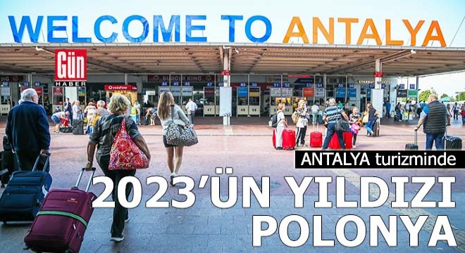 Antalya turizminde 2023'ün yıldızı Polonya