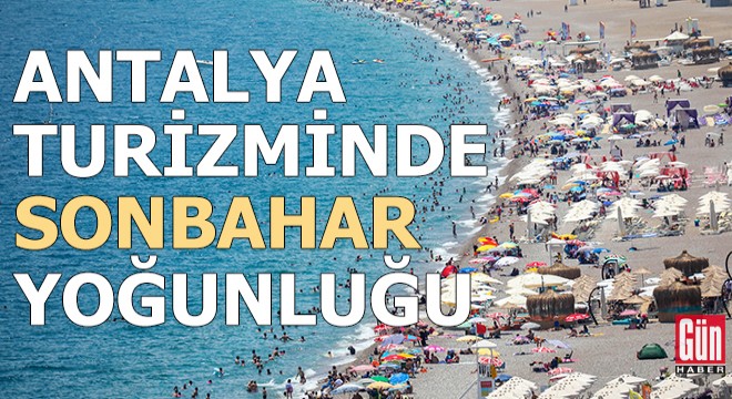 Antalya turizminde sonbahar yoğunluğu