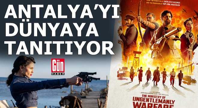 Antalya'yı dünyaya tanıtan film