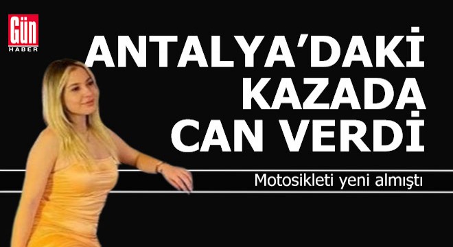 Antalyalı genç kadın kuaför kazada can verdi