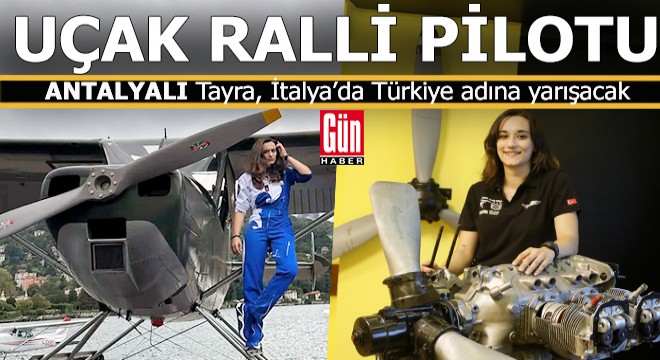 Antalyalı pilot İtalya'da Türkiye'yi temsil edecek