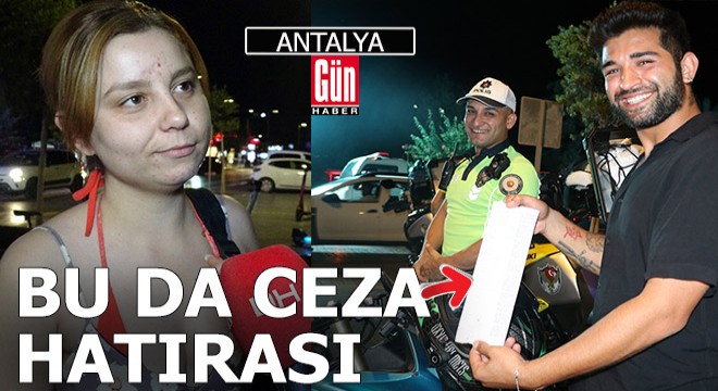 Antalyalı sürücü trafik cezasını yedi, makbuzuyla hatıra fotoğrafı çektirdi