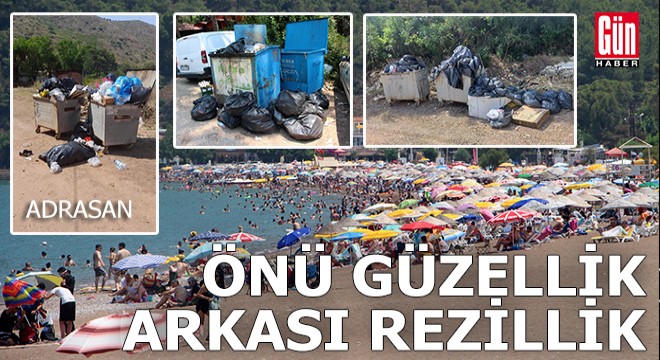 Ardasan ve Olimpos'un arkası 'Çöp' deryası...