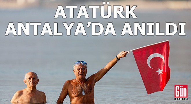 Atatürk, Antalya'da denizde ve karada anıldı