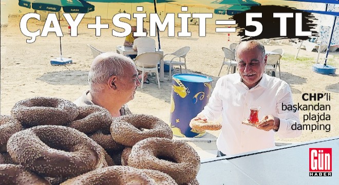 CHP'li başkandan plajda simit ve çay ikilisi toplam 5 TL