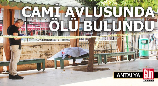 Cami avlusunda ölü bulundu