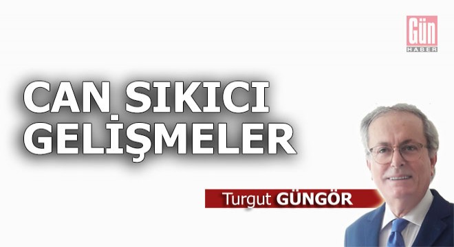 Can sıkıcı gelişmeler