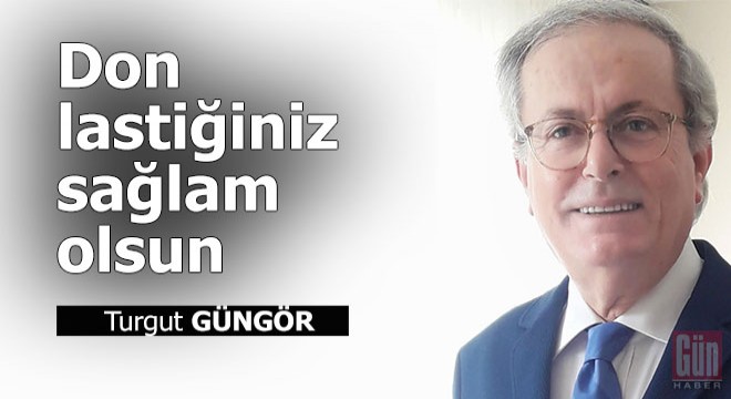 Don lastiğiniz sağlam olsun