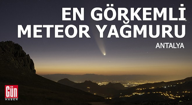 En görkemli meteor yağmuru Antalya'da görülebilecek