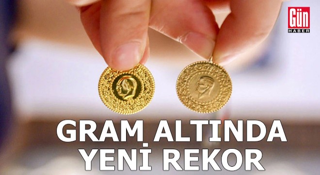 Gram altında yeni rekor