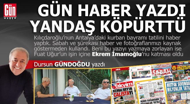 Gün Haber yazdı yandaş medya köpürttü