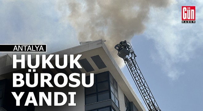 Hukuk bürosunda yangın