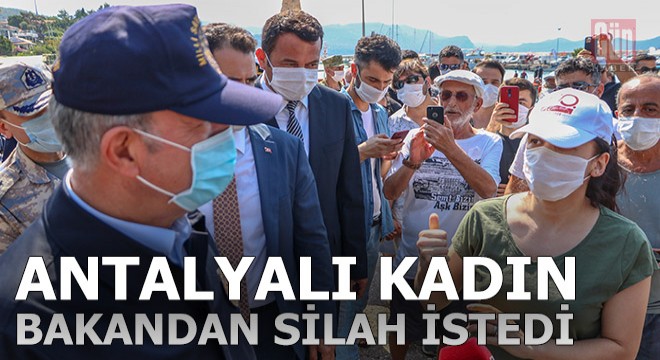 Hulisi Akar'dan silah isteyen Antalyalı kadın bakın ne yapacakmış?