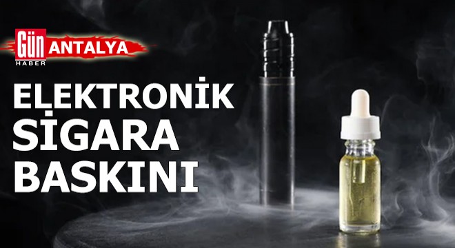 Jandarmadan elektronik sigara baskını