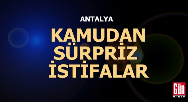 Kamudan sürpriz istifalar