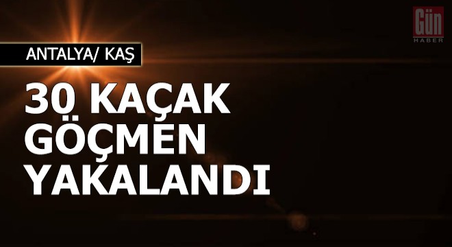 Kaş'ta 30 kaçak göçmen yakalandı