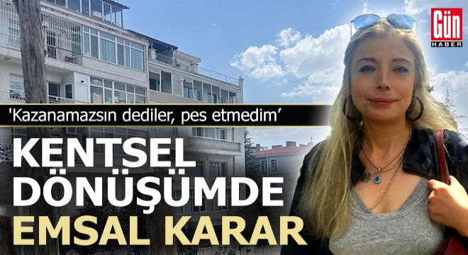 Kentsel dönüşümde emsal karar